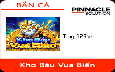 Khám Phá Nền Tảng 123bet Vin và 123bet Bet