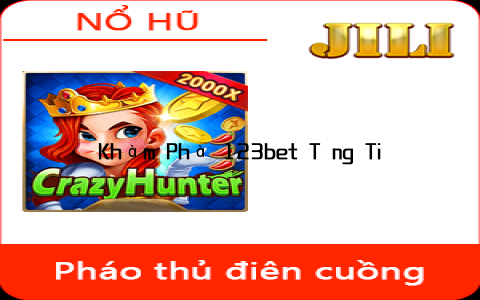 Khám Phá 123bet Tặng Tiền và Các Ưu Đãi Hấp Dẫn